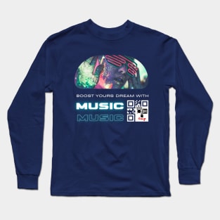 Boste yours Dream with music Long Sleeve T-Shirt